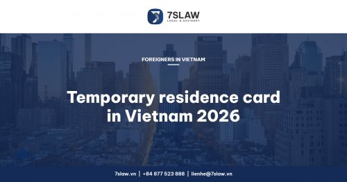 Temporary residence card in Vietnam 2026: eligibility, dossier, validity and fees